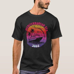 Mediterranean Sea Cruise 2023 Retro Sunset Family  T-Shirt