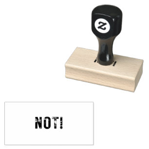 Medium NOT! Rubber Stamp