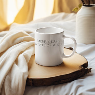 Medium Rare State of Mind Carnivore  Coffee Mug