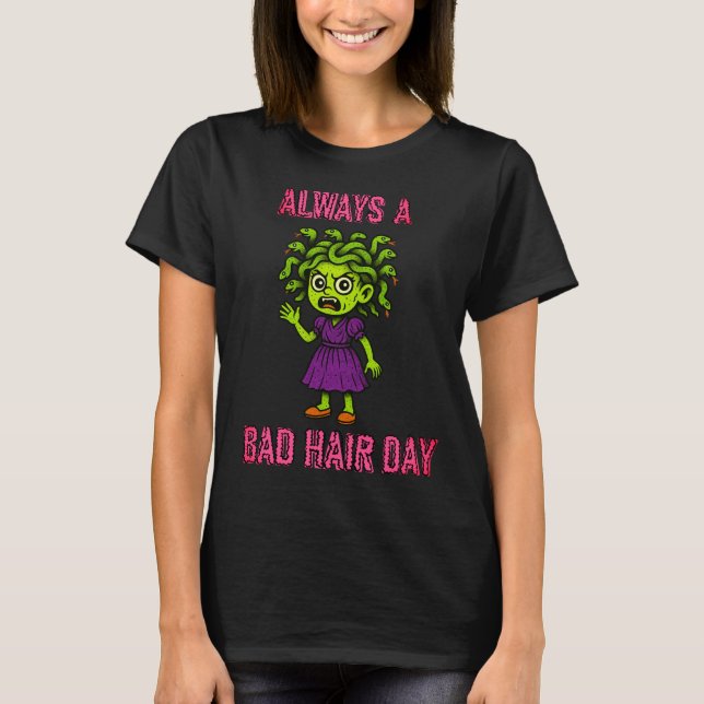 Medusa Bad Hair Day T-Shirt (Front)