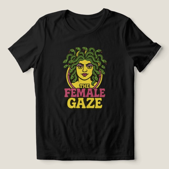 Medusa the Female Gaze                             Tri-Blend Shirt (Design Front)