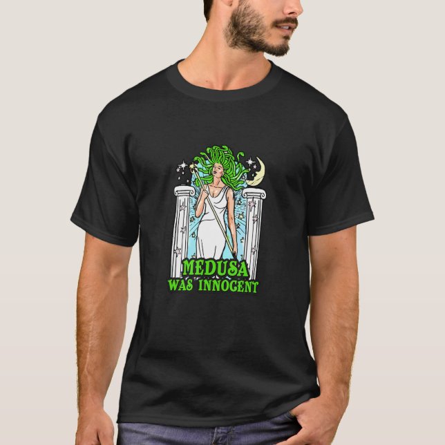 Medusa Was Innocent Greek Mythology Greek Ancient  T-Shirt (Front)