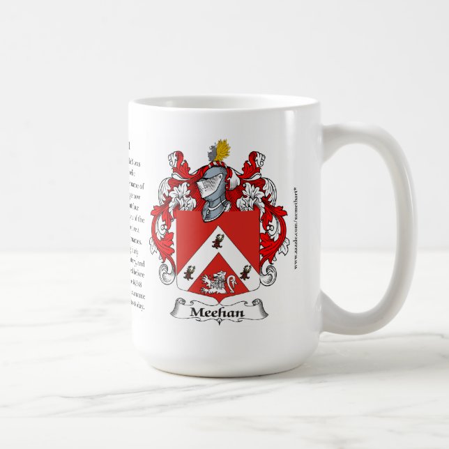 Meehan, the Origin, the Meaning and the Crest Coffee Mug (Right)