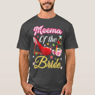 Meema Of The Bride Happy Wedding Flower Pink Shoe  T-Shirt