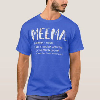 Meema s for Women Mothers Day idea Cute Grandma Me T-Shirt