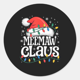 Meemaw Claus Funny Xmas Christmas Grandma Holiday  Classic Round Sticker