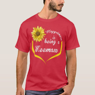 Meemaw Gift Happiness Is Being A Meemaw  T-Shirt