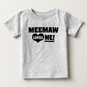 MeeMaw Loves Me Baby T-Shirt