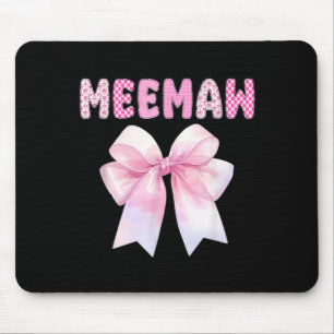 Meemaw of The Birthday Girl nk Coquette Bow Family Mouse Mat