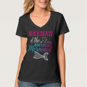 Meemaw Of The Birthday Mermaid Birthday Mothers Da T-Shirt