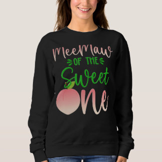 Meemaw Of The Birthday One Peach 1st Summer Fruit  Sweatshirt