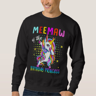 Meemaw Of The Birthday Princess Girl Dabbing Unico Sweatshirt