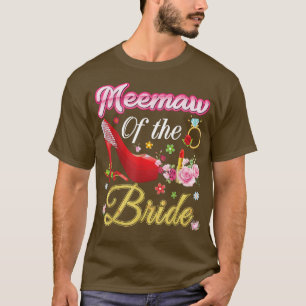 Meemaw Of The Bride Happy Wedding Flower Pink Shoe T-Shirt