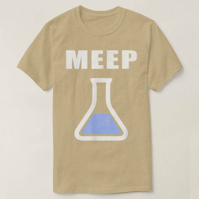 Meep Beaker  Funny Science Eperiment Lab Test Tube T-Shirt (Design Front)