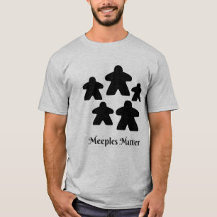 Meeples Matter T-Shirt