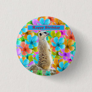 Meerkat And Multi Coloured Blossom Birthday Design 3 Cm Round Badge