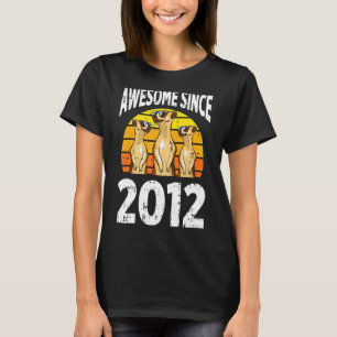 Meerkat Awesome Since 2012 10th Birthday 10 Years T-Shirt