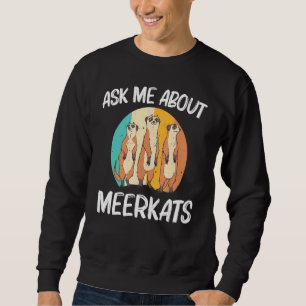 Meerkat For Men Women Retro Wildlife Zoo Animal Sweatshirt