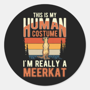 Meerkat Human Costume Halloween Meerkat Classic Round Sticker