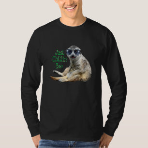 Meerkat Just Chillin Bro Cool Kat Wears Aviators H T-Shirt