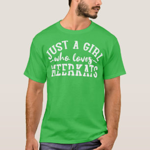 Meerkats Meerkat Lover T-Shirt