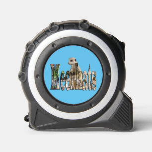 Meerkats Name With Meerkats, Tape Measure 1
