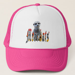 "Meerkats: Standing Proud Behind the Name" Trucker Hat
