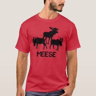Meese Funny Moose Lover s Gifts T-Shirt