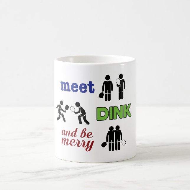 "Meet, Dink, and Be Merry" Pickleball Mug (Center)
