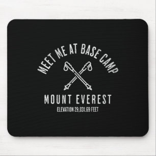 Meet Me At Se Camp Mount Everest Mountain Climbing Mouse Mat