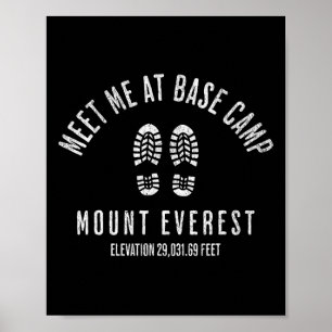 Meet Me At Se Camp Mount Everest Mountain Climbing Poster