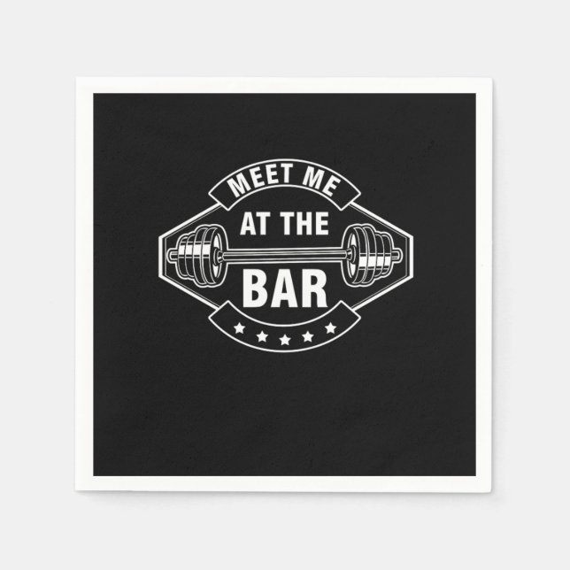 Meet Me At The Bar Weightlifting Weights Barbell B Napkin (Front)