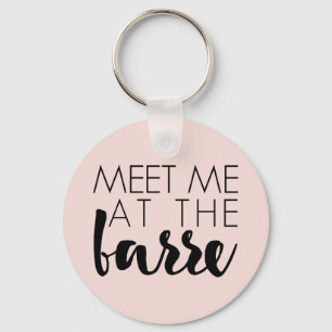 Meet Me at the Barre   Blush Pink Ballet Key Ring