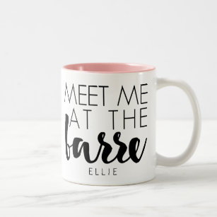 Meet Me at the Barre   Personalised Ballet Quote Two-Tone Coffee Mug
