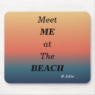 Meet Me At The Beach Summer Beach Sunrise Color Mouse Mat
