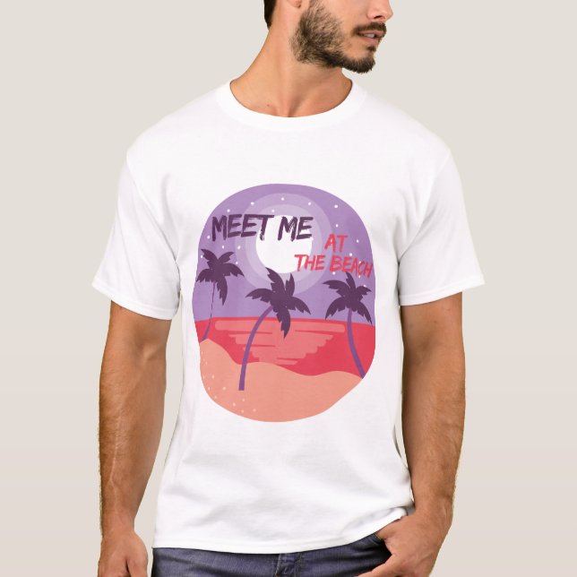 Meet Me at the Beach  T-Shirt (Front)