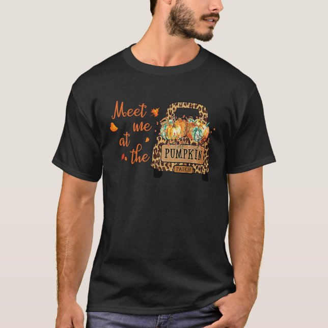 Meet me at the pumpkin Leopard Patch Thanksgiving  T-Shirt (Front)