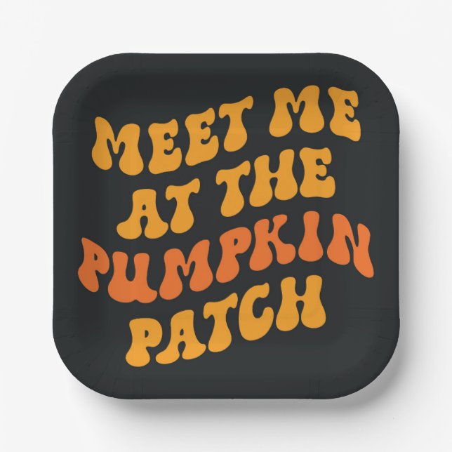 Meet Me At The Pumpkin Patch Paper Plate (Front)