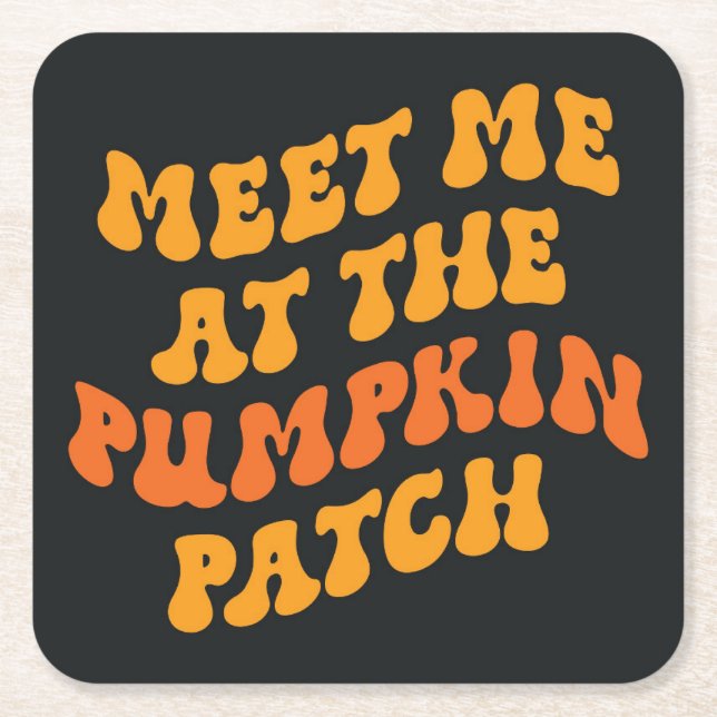 Meet Me At The Pumpkin Patch Square Paper Coaster (Front)