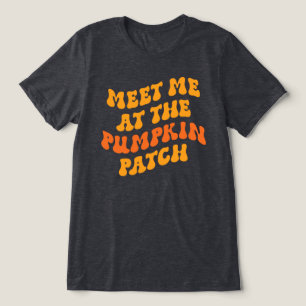 Meet Me At The Pumpkin Patch Tri-Blend Shirt
