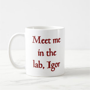 meet me igor coffee mug
