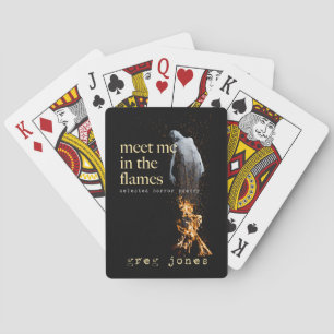 Meet Me in the Flames Playing Cards