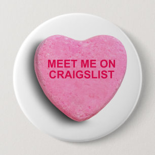 MEET ME ON CRAIGSLIST CANDY HEART 10 CM ROUND BADGE