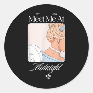 Meet Me Princess At Midnight Funny Tee Girl Women Classic Round Sticker