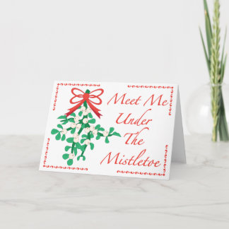 Meet Me Under The Mistletoe Card