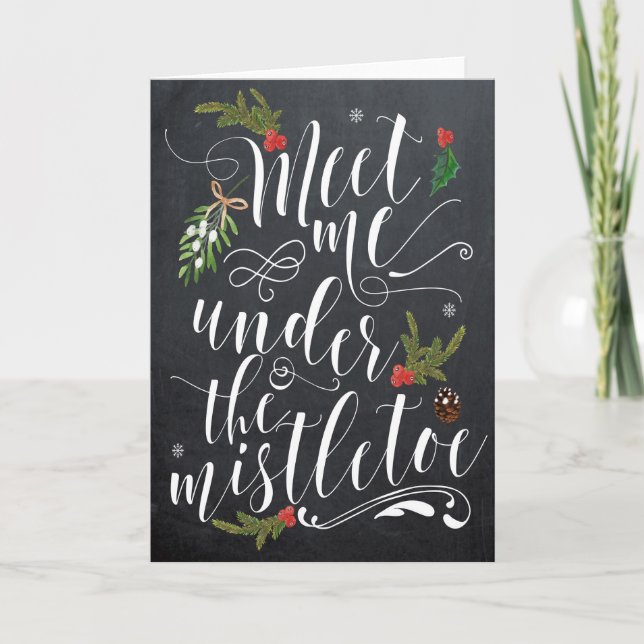 Meet me under the Mistletoe Christmas Card (Front)