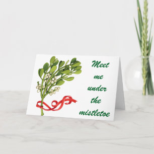MEET ME UNDER THE MISTLETOE CHRISTMAS HOLIDAY CARD