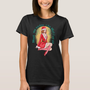 Meet me under the Mistletoe Christmas Santa Claus T-Shirt