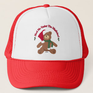 Meet Me Under The Mistletoe! Christmas Teddy Bear Trucker Hat