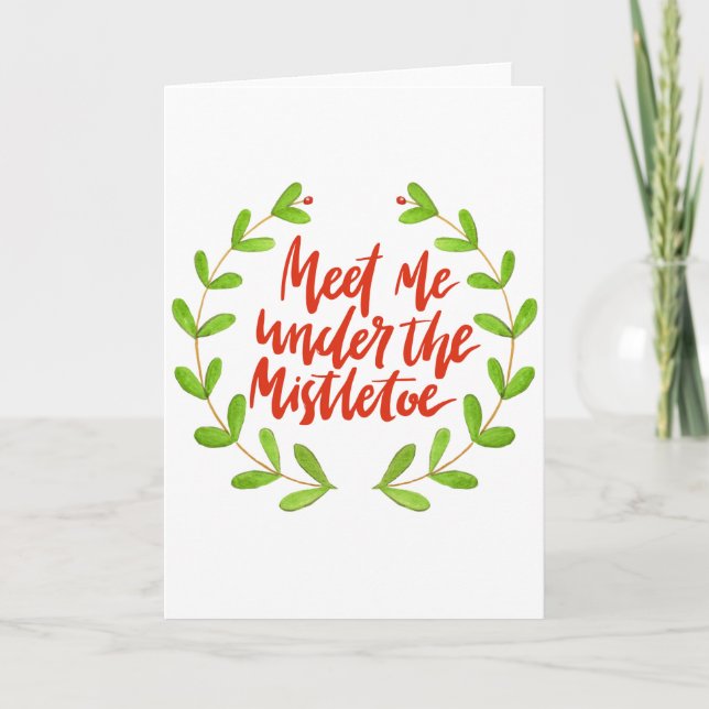 Meet me under the mistletoe - Christmas Wreath Holiday Card (Front)
